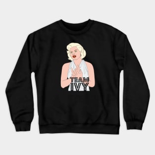 Let Ivy Be Your Star Crewneck Sweatshirt